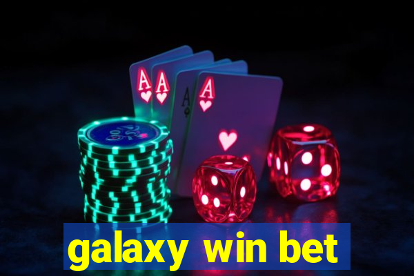 galaxy win bet